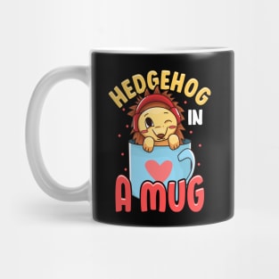 Adorable Baby Hedgehog in a Mug Hedgehog Lovers Mug